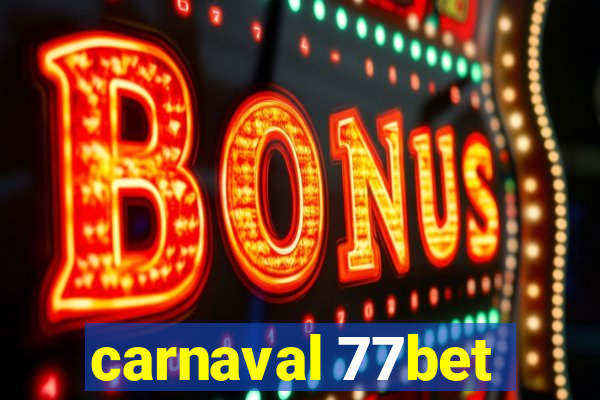 carnaval 77bet